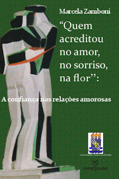 "Quem acreditou no amor, no sorriso, na flor"  (São Paulo: Annablume, 2010).