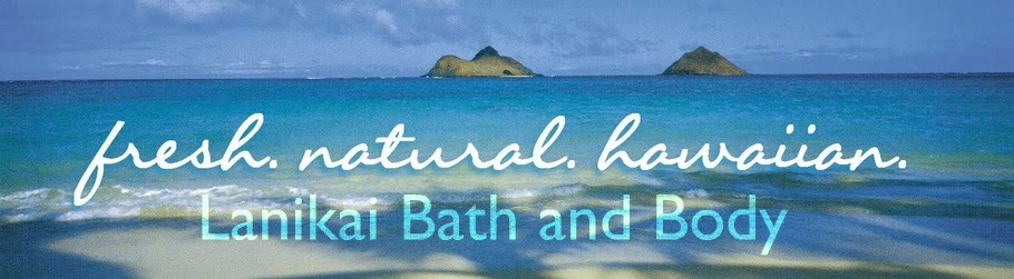 Lanikai Bath and Body. Made in Hawai`i. Naturally.