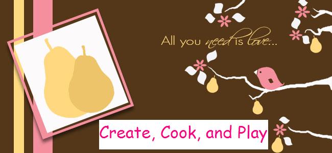 Create Cook and Play