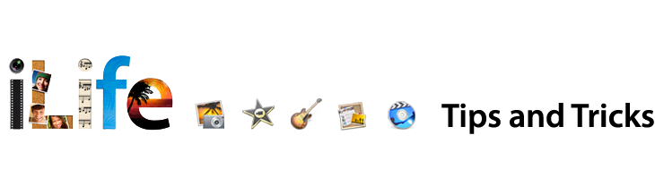 iLife Tips and Tricks