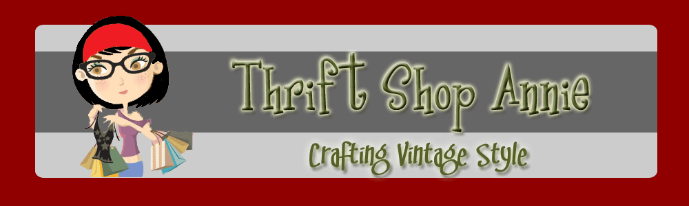 "Thrift Shop Annie", crafting vintage style!!!