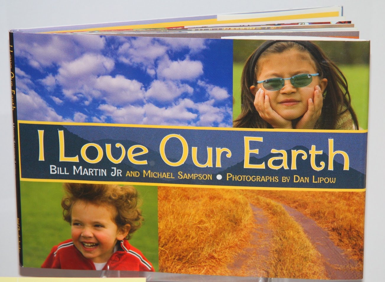 I Love Our Earth Bill Martin Jr., Michael Sampson and Dan Lipow