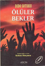 Ölüler Bekler / Dıdo Sotırıu / Arion Yayınevi / çeviren:Kriton Dinçmen