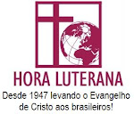 Hora Luterana - Cristo para Todos