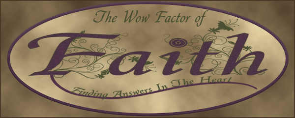 The Wow Factor of Faith