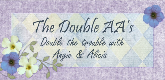 Double AA's Double the Trouble with Angi and Alicia