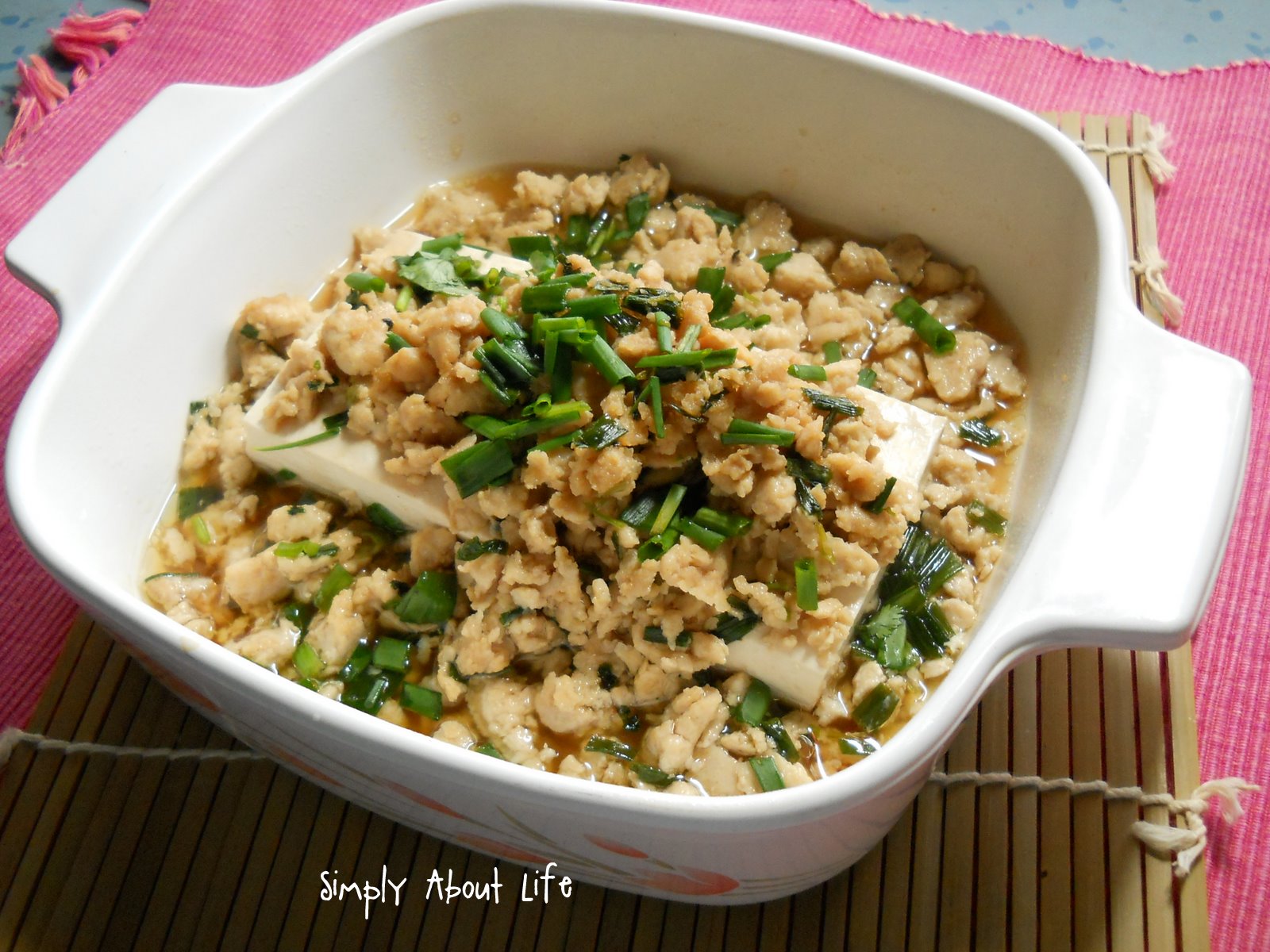 Simply About Life Steamed Tofu with Seasoned Mince Chicken