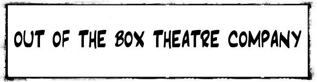 Out of the Box Theatre Co.