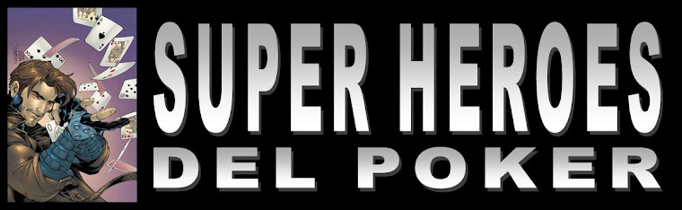 SUPER HEROES DEL POKER