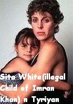 Sita White(illegal Child of Imran Khan)and Tyrian