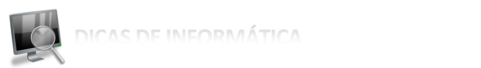 Dicas de Informatica