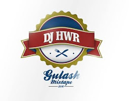 DJ HWR - GULASH MIXTAPE 2010 DOWNLOAD !!!