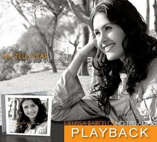 Melissa Barcelos No Teu Altar (2007) Play Back Melissa Barcelos No Teu Altar (2007) Play Back | músicas