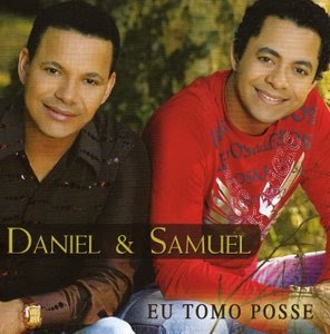 Daniel e Samuel - Eu Tomo Posse [Voz e Play Back] (lançamento 2008