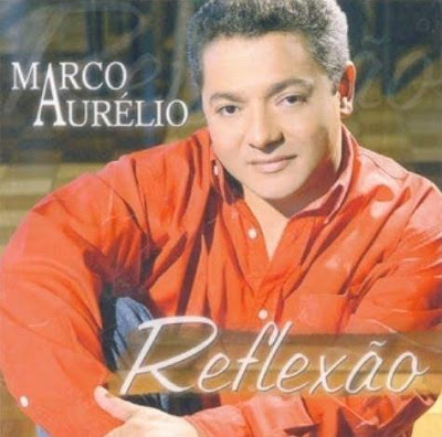 Baixar CD Marco Aurélio Reflexão Download CD Marco Aurélio Reflexão