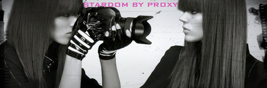 STARDOM BY PROXY