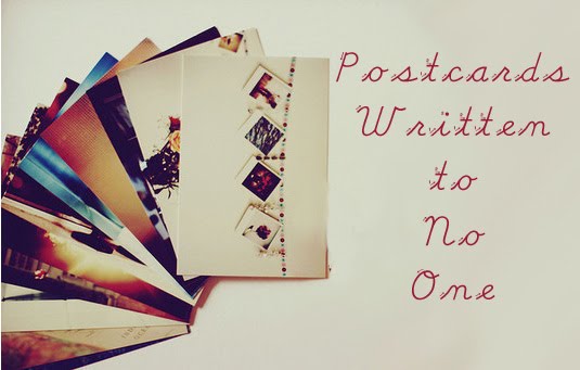 postcards written to no one...