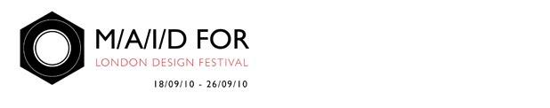M/A/I/D for London Design Festival