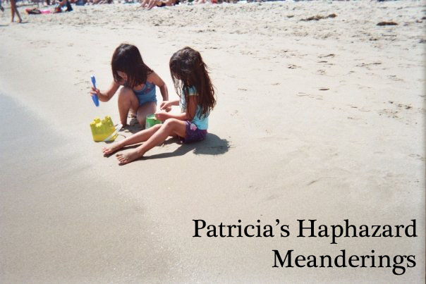 Patricia's Haphazard Meanderings