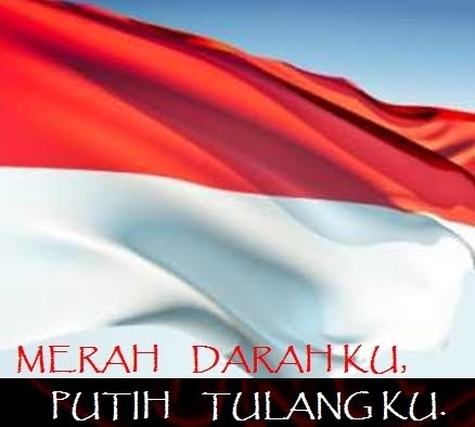 Merah Darahku, Putih Tulangku! ~ Kid-oest News