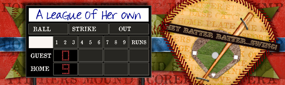 A League of Her Own