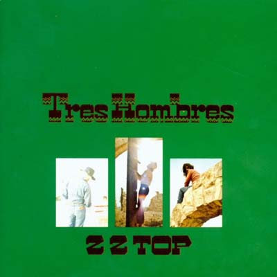 ZZ+Top+-+Tres+Hombres+(1973).jpg