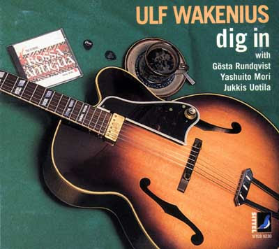 Un poco acerca del jazz. Ulf+Wakenius+-+Dig+In+(1995)