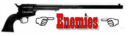 --Enemies--