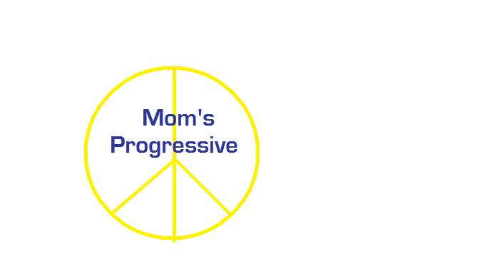 Mom's Progressive