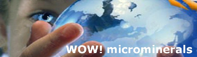 WOW!  Microminerals