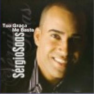 Sérgio Saas – Tua Graça Me Basta Sérgio Saas – Tua Graça Me Basta