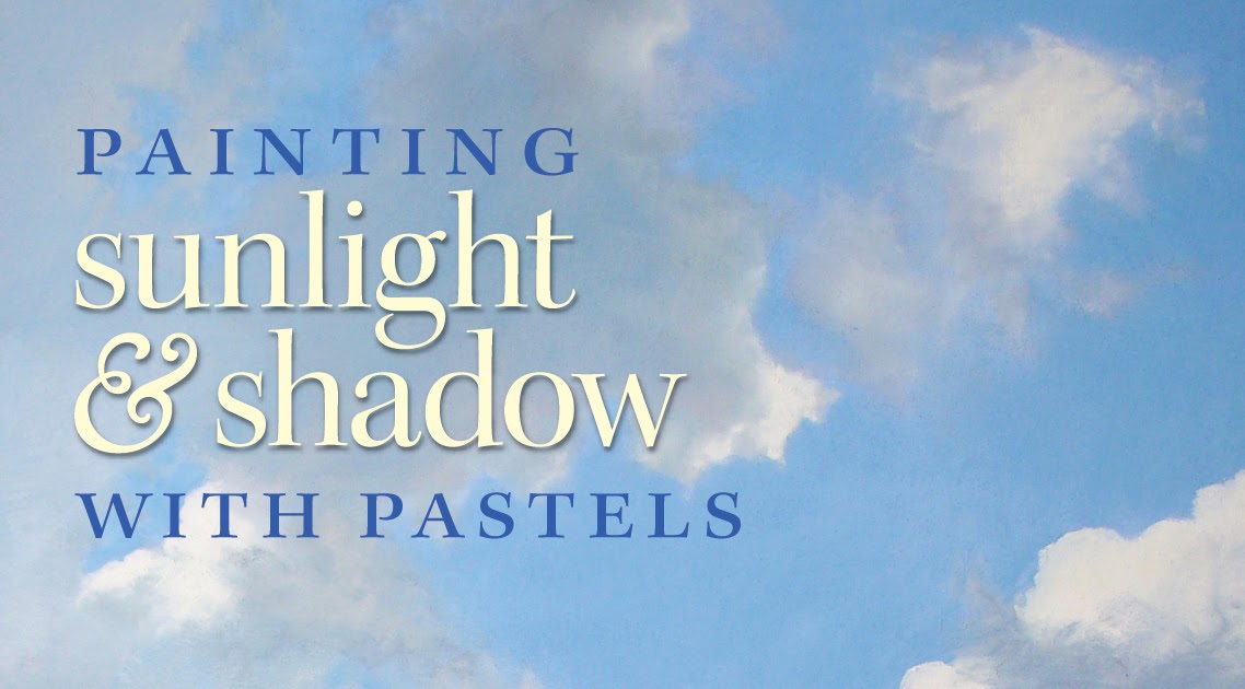 Painting Partners Painting Sunlight & Shadow with Pastels