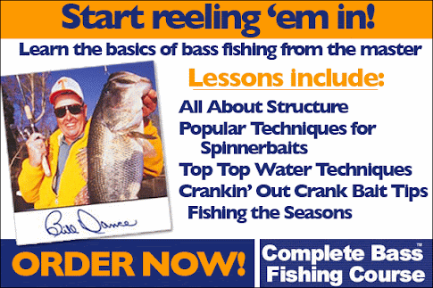 * Bill Dance Complete Bass Fishing Course