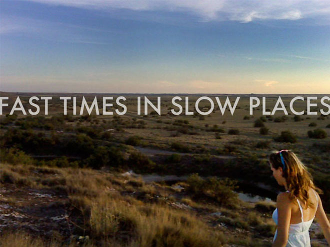 Fast Times in Slow Places