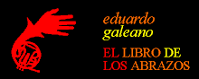 EDUARDO GALEANO