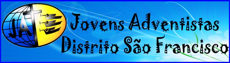 AGENDA > Jovens Adventistas do Sétimo Dia do Distrito São Francisco