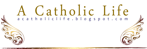 A Catholic Life