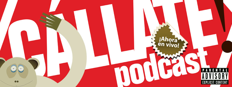 Cállate! podcast