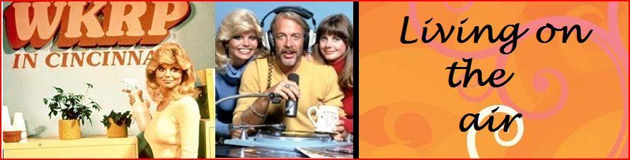 WKRP in Cincinnati:Living on the Air