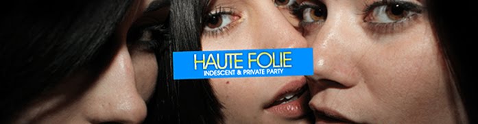 Haute Folie //