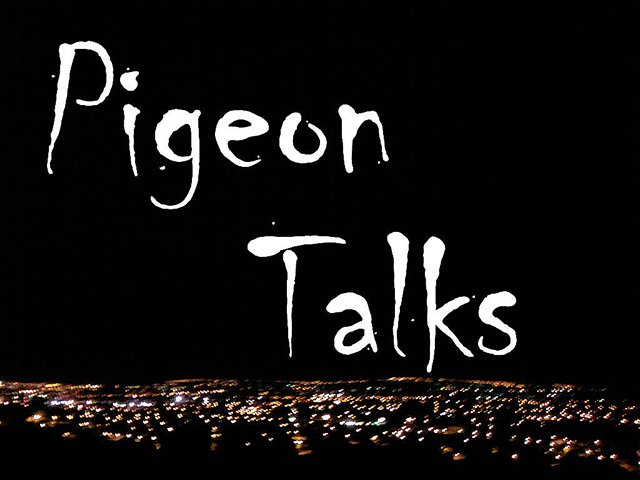 Pigeon Talks