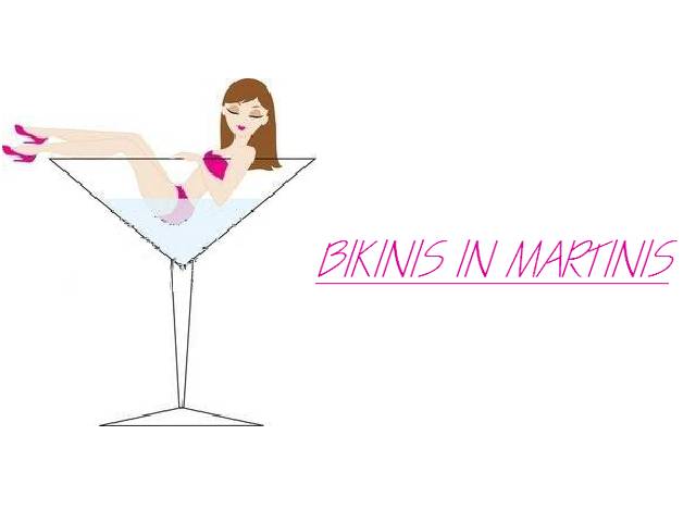 Bikinis in Martinis