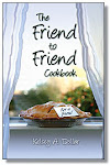 The Friend to Friend Cookbook