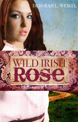 Wild Irish Rose Deborah L. Weikel