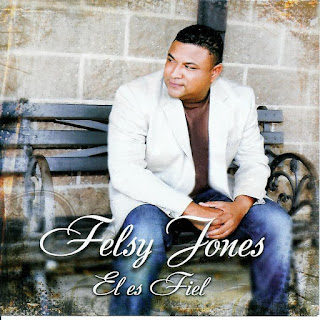Felsy Jones – El Es Fiel Felsy+Jones+-+Gran+Se%C3%B1or+%28Pistas%29