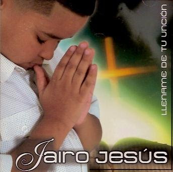 Jairo Jesus - Llename de Tu Uncion (Merengue)