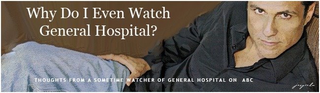 Why Do I Even Watch General Hospital?