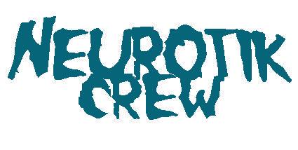 NEUROTIK CREW
