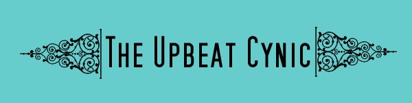 The Upbeat Cynic