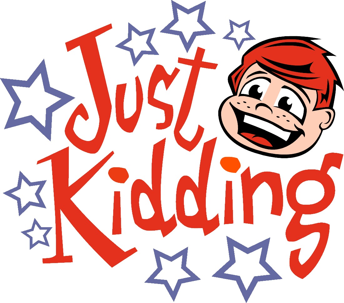 just+kidding.jpg